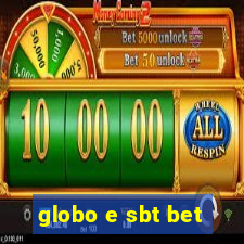 globo e sbt bet